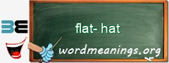 WordMeaning blackboard for flat-hat